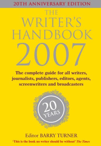 The Writer's Handbook 2007 (Writer's Handbooks MacMillan))