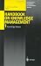 Handbook on Knowledge Management, Vol.1 : Knowledge Matters (International Handbooks on Information Systems)