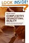 Complexity and Organizational Reality: Uncertainty and the Need to Rethink Management after the Collapse of Investment Capitalism