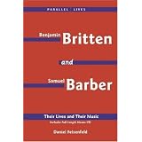 Benjamin Britten & Samuel Barber: Their Lives and Their Music (Amadeus)