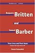 Benjamin Britten & Samuel Barber: Their Lives and Their Music (Amadeus)