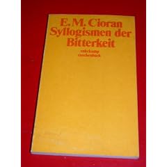 Syllogismen der Bitterkeit.