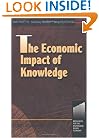The Economic Impact of Knowledge (Knowledge Reader)