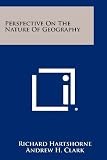 Perspective On The Nature Of Geography