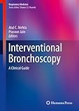 Interventional bronchoscopy : a clinical guide
