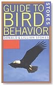 Stokes Guide to Bird Behavior, Volume 3