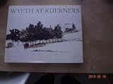 Wyeth at Kuerners
