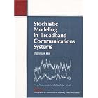 Stochastic Modeling in Broadband Communications Systems (Monographs on Mathematical... by  Ingemar Kaj