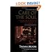 Care of the Soul : A Guide for Cultivating Depth and Sacredness in Everyday Life