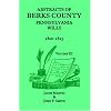 Abstracts of Berks County, Pennsylvania Wills, 1800-1825