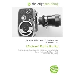 Michael Reilly Burke: Actor, Charmed, Marin Catholic High School, Steven Culp, List of Charmed episodes, Ted Bundy (film), Serial killer, ABC Family.