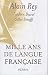 Mille ans de langue fran�aise : Histoire d'une passion