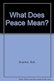 What does peace mean?