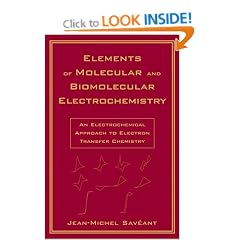 Elements of Molecular and Biomolecular Electrochemistry: An Electrochemical Approach to Electron Transfer Chemistry