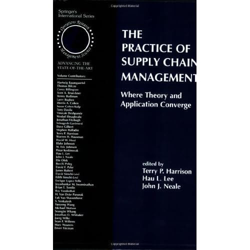 The Practice of Supply Chain Management: Where Theory and Application Converge