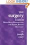 The Surgery Coach: Mind-Body Preparation for Faster, Better Recovery
