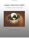 Asset Protection: A Complete & Elegant Solution