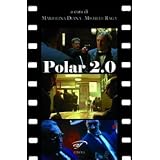 Polar 2.0. Il poliziesco francese del nuovo millenniodi Mariolina Diana