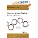 Mathematical Circles: Russian Experience (Mathematical World, Vol. 7)