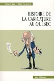 Histoire de la caricature au Qu�bec