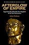 Afterglow of Empire: Egypt from the Fall of the New Kingdom to the Saite Renaissance