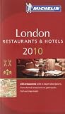 London 2010 Annual Guide: A Selection of Restaurants & Hotels (Michelin Guide)