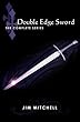 Double Edge Sword: The Complete Series