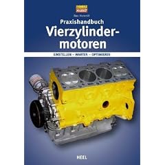Praxishandbuch Vierzylinder-Motoren: Einstellen - Warten - Optimieren