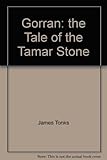 Gorran : the tale of the Tamar Stone