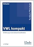 Produkt-Bild: VWL kompakt: Einf&uuml;hrung in die Volkswirtschaftslehre