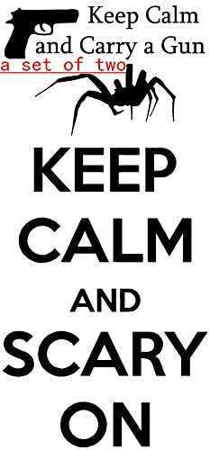 KEEP CALM SCARY ON KEEP CALM AND CARRY A GUN Car Window Decal LAPTOP Decals WINDOW BUMPER CLING CAR TRUCK STICKER BOAT CROWN Vinyl Decor