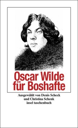 Produkt-Bild: Oscar Wilde f&uuml;r Boshafte (insel taschenbuch)