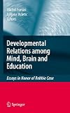 The developmental relations between mind, brain and education
