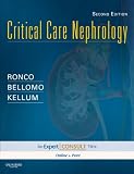 Critical Care Nephrology E-Book: Expert Consult - Online and Print