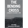 The Bending Cross: A Biography of Eugene Victor Debs