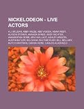 Nickelodeon - Live actors: A.J. McLean, Abby Wilde, Abe Vigoda, Adam West, Alyson Stoner, Amanda Bynes, Andy Richter, AnnaSophia Robb, Aria Wallace, ... Butch Hartman, Cariba Heine, Carlos A