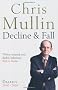Decline & Fall: Diaries 2005-2010 (Mullin Diaires 2)