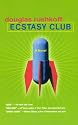 Ecstacy Club: A Novel