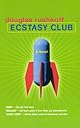 Ecstasy Club: A Novel