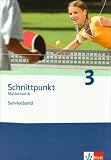 Schnittpunkt Mathematik - Ausgabe f&uuml;r Baden-W&uuml;rttemberg 2004: Schnittpunkt Mathematik. Neubearbeitung. Serviceband. Band 3. 7. Schuljahr. Ausgabe Baden-W&uuml;rttemberg: BD 3
