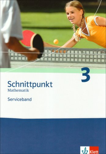 Klett Schnittpunkt Mathematik - Ausgabe f&uuml;r Baden-W&uuml;rttemberg 2004: Schnittpunkt Mathematik. Neubearbeitung. Serviceband. Band 3. 7. Schuljahr. Au ...