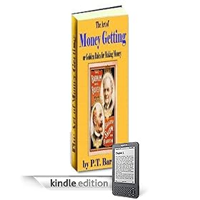 The Art of Money Getting: Golden Rules for Making Money by P.T. Barnum