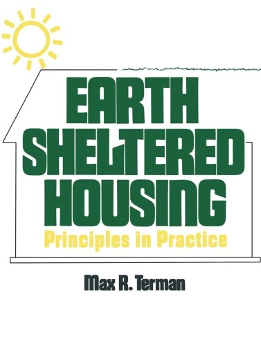 Earth Sheltered Housing: Principles in Practice
