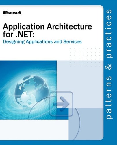 Application Architecture for .NET: Designing Applications and Services