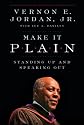 Make It Plain: Standing Up and Speaking Out