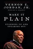 Make It Plain: A Life of Speaking