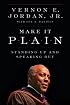 Make It Plain: Standing Up and Speaking Out