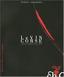 Revue Editions Héloïse d'Ormesson  / Vin corse : A tarra l'omini a passioni