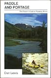 Paddle and Portage: The Floater s Guide to Wyoming Rivers