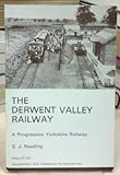 The Derwent Valley Railway